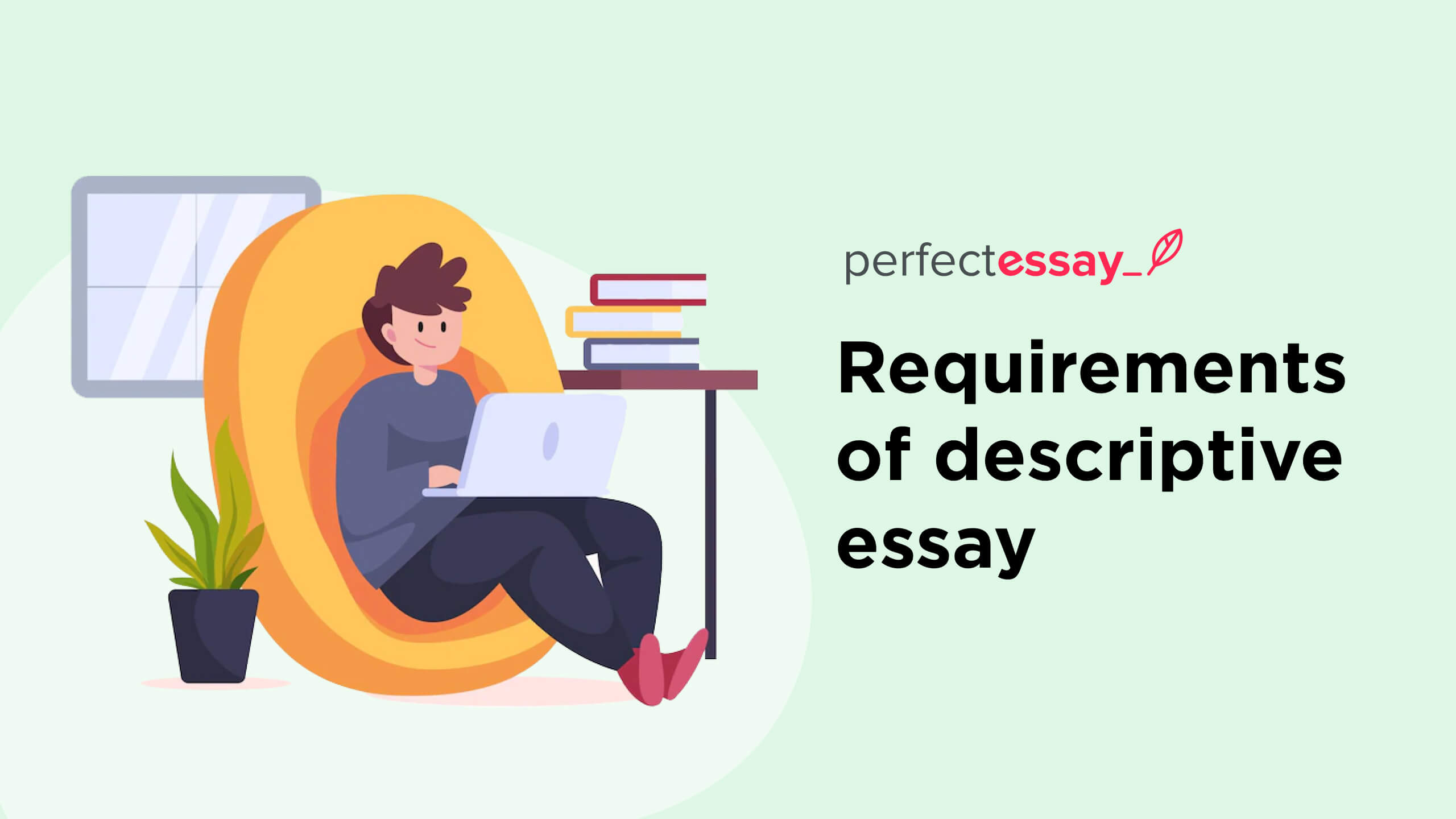 requirements for descriptive essay