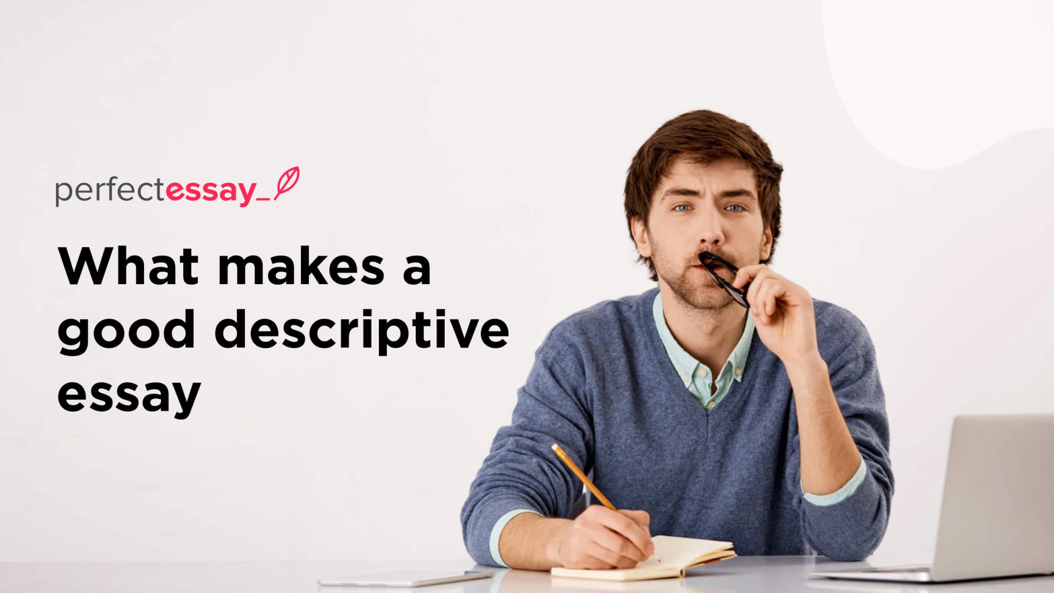 What Makes A Good Descriptive Essay PerfectEssay