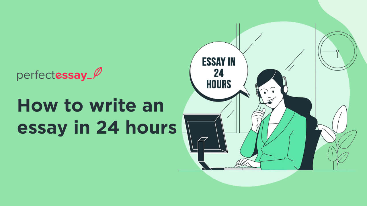 how to write an essay in 24 hours