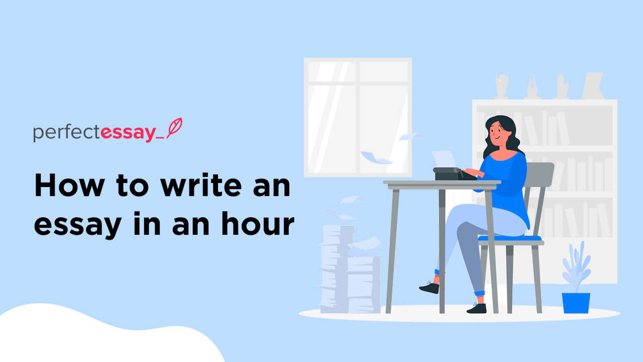 how to write an essay in an hour