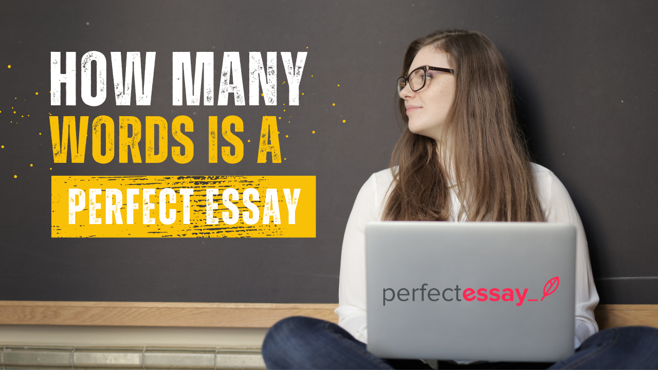 How Many Words is a Perfect Essay