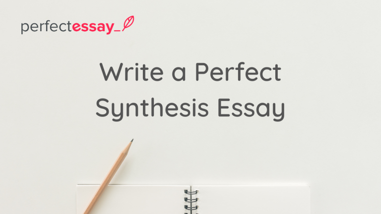 perfect synthesis essay